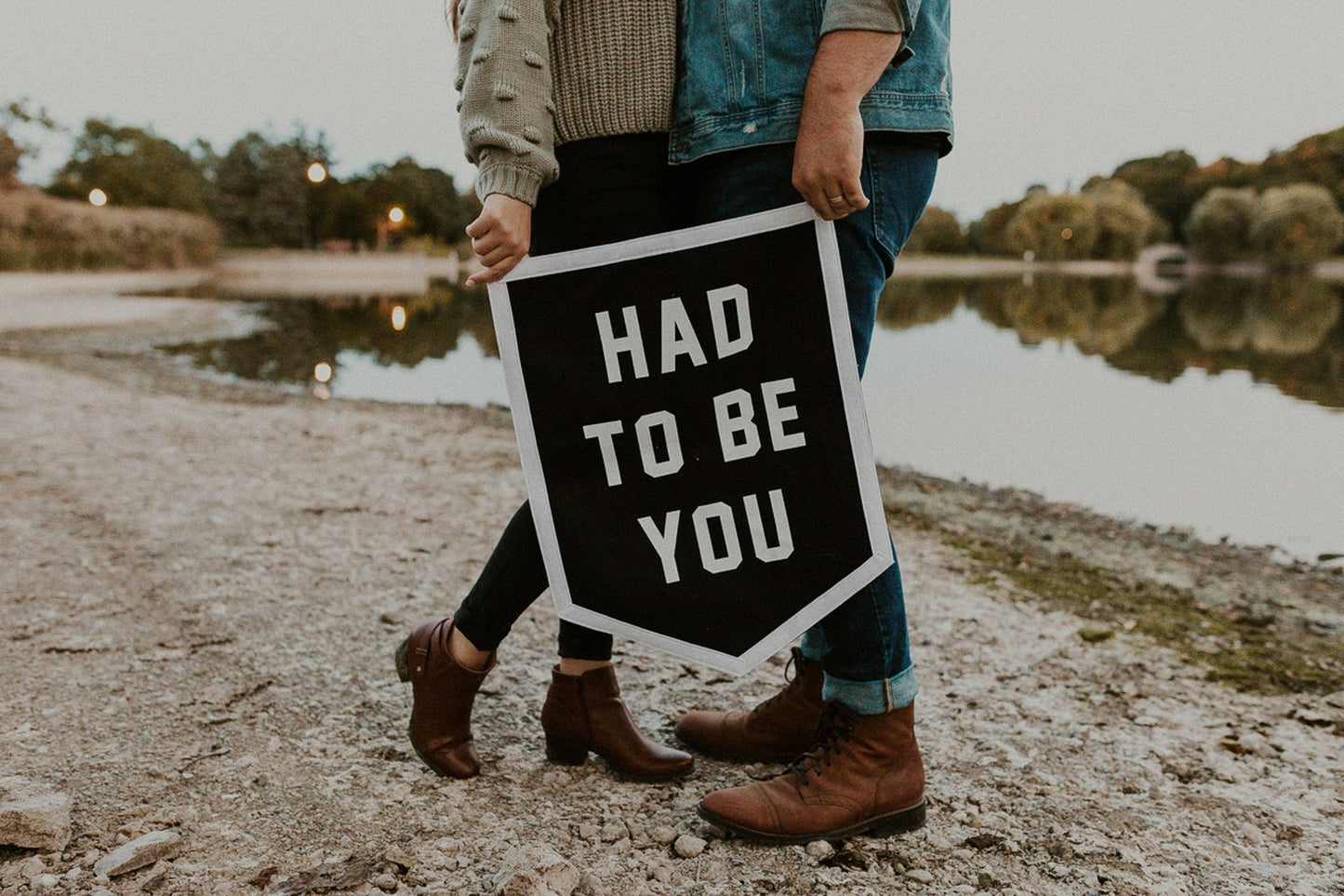 Had to Be You Camp Flag